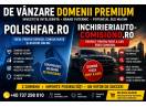 De vânzare domenii premium – polishfar.ro și inchirieriauto-comision0.ro